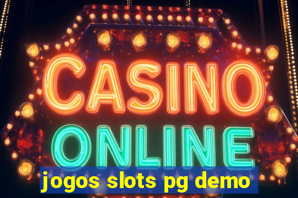 jogos slots pg demo